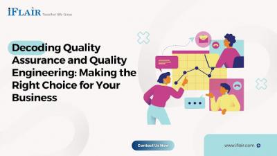 Decoding Quality Assurance and Quality Engineering: Making the Right Choice for Your Business