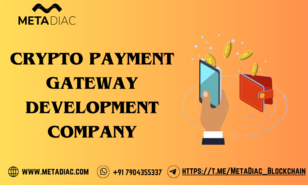 Enhance your Crypto Transactions with Crypto Payment Gateway Development