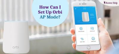 Set Up Orbi AP Mode - New York Other