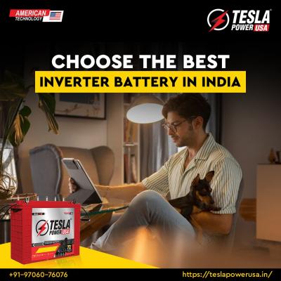 Choose the Best Inverter Battery in India- Tesla Power USA