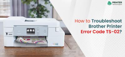 Troubleshoot Brother Printer Error Code TS-02