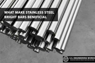 What Make Stainless Steel Bright Bars Beneficial?