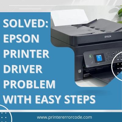Epson Printer Driver Issue Resolved in a Few Steps