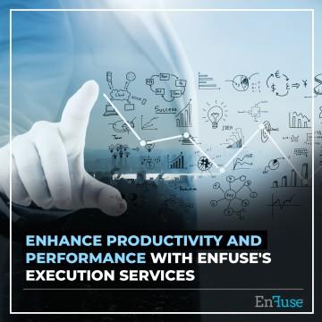Boost Productivity and Performance with EnFuse's Process Execution Services - Mumbai Other