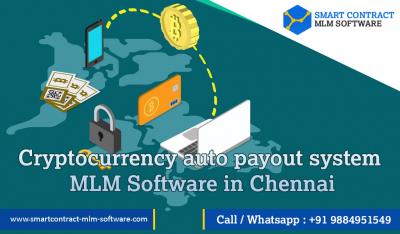 Cryptocurrency auto payout system MLM Software in Chennai