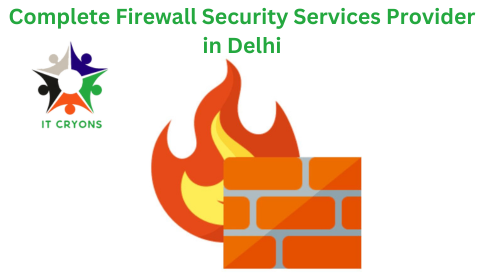 Firewall security  company in Delhi 