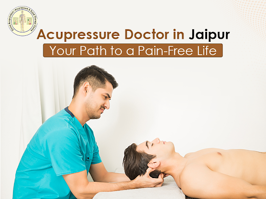 Acupressure Doctor in Jaipur | Divine Acupuncture - Jaipur Health, Personal Trainer