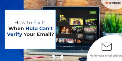 When Hulu Can't Verify Your Email - New York Other