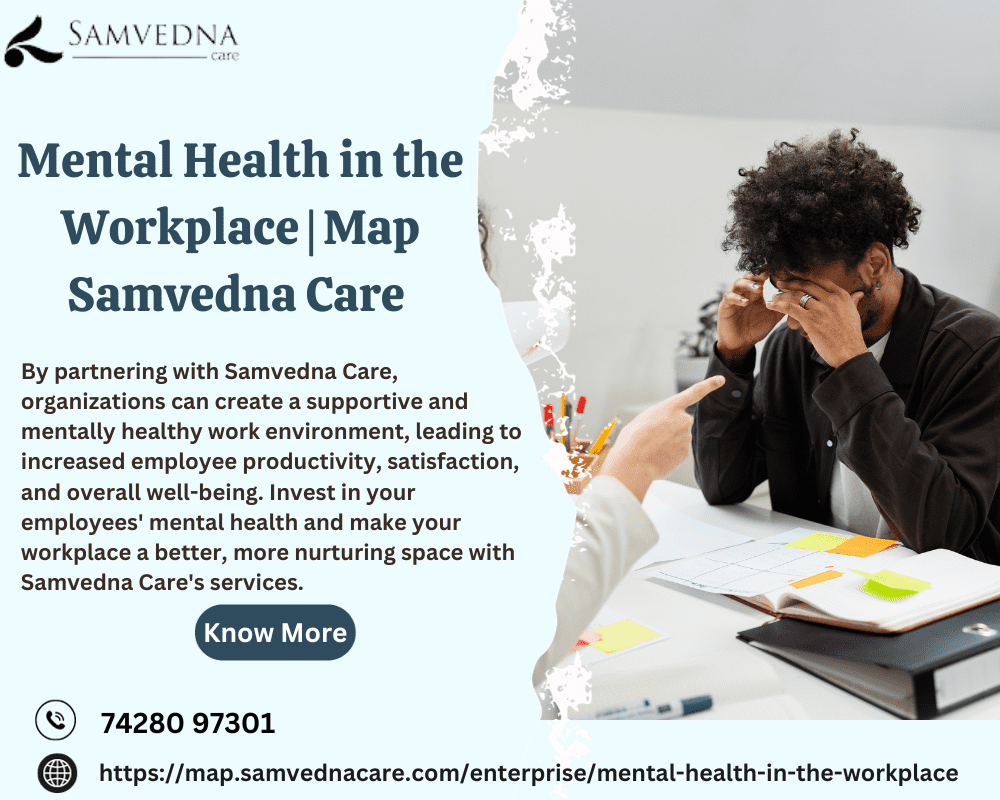 Mental Health in the Workplace | Map Samvedna Care