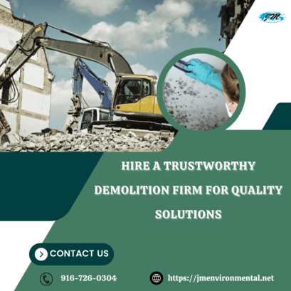 Hire a Trustworthy Demolition Firm for Quality Solutions - Sacramento Other