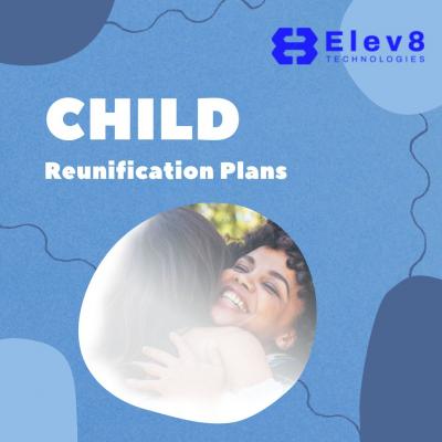 Expert Child Reunification Plans | Elev8 Technologies - Other Other