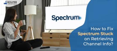 Spectrum Stuck on Retrieving Channel Info - New York Computer