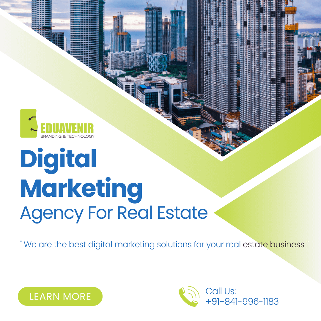 digital marketing agency for real estate - Eduavenir