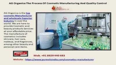 AG Organica The Process Of Cosmetic Manufacturing And Quality Control