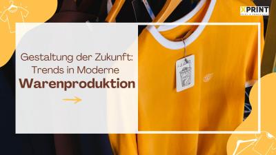 Gestaltung der Zukunft: Trends in Moderne Warenproduktion - Berlin Other