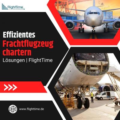 Effizientes Frachtflugzeug chartern Lösungen | FlightTime - Berlin Other