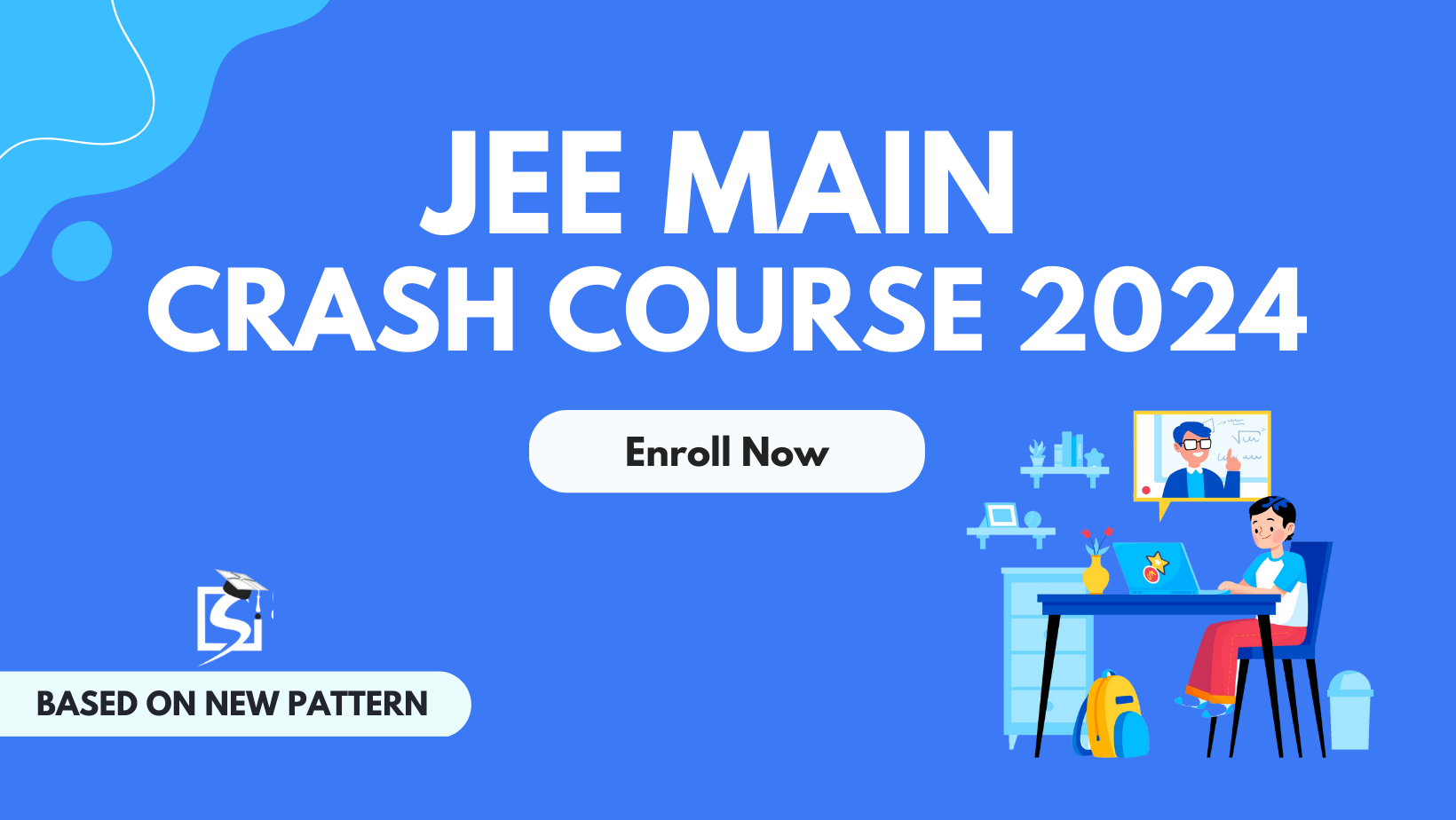 Advantages of Sarthak’s eConnect's JEE Main online crash course 2024 - Bangalore Tutoring, Lessons
