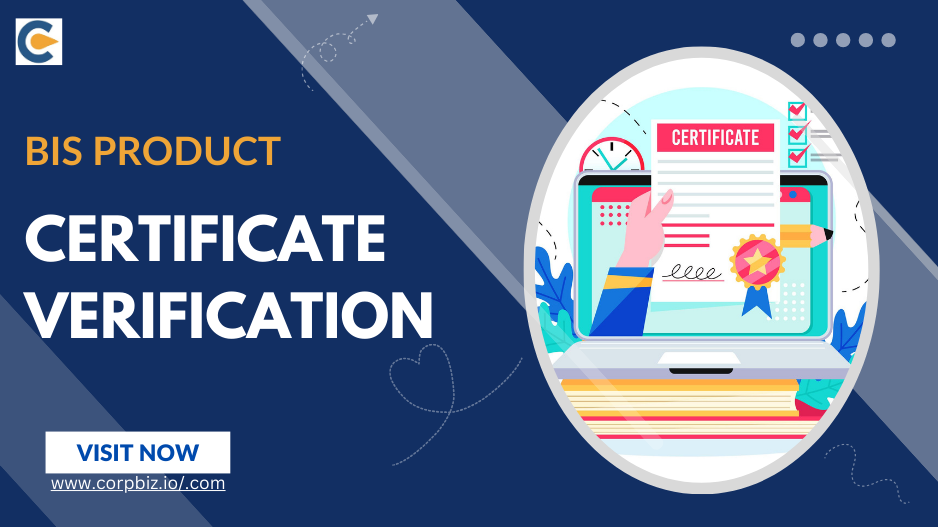 A Guide to BIS Certificate Verification and Product Certification - Bangalore Lawyer