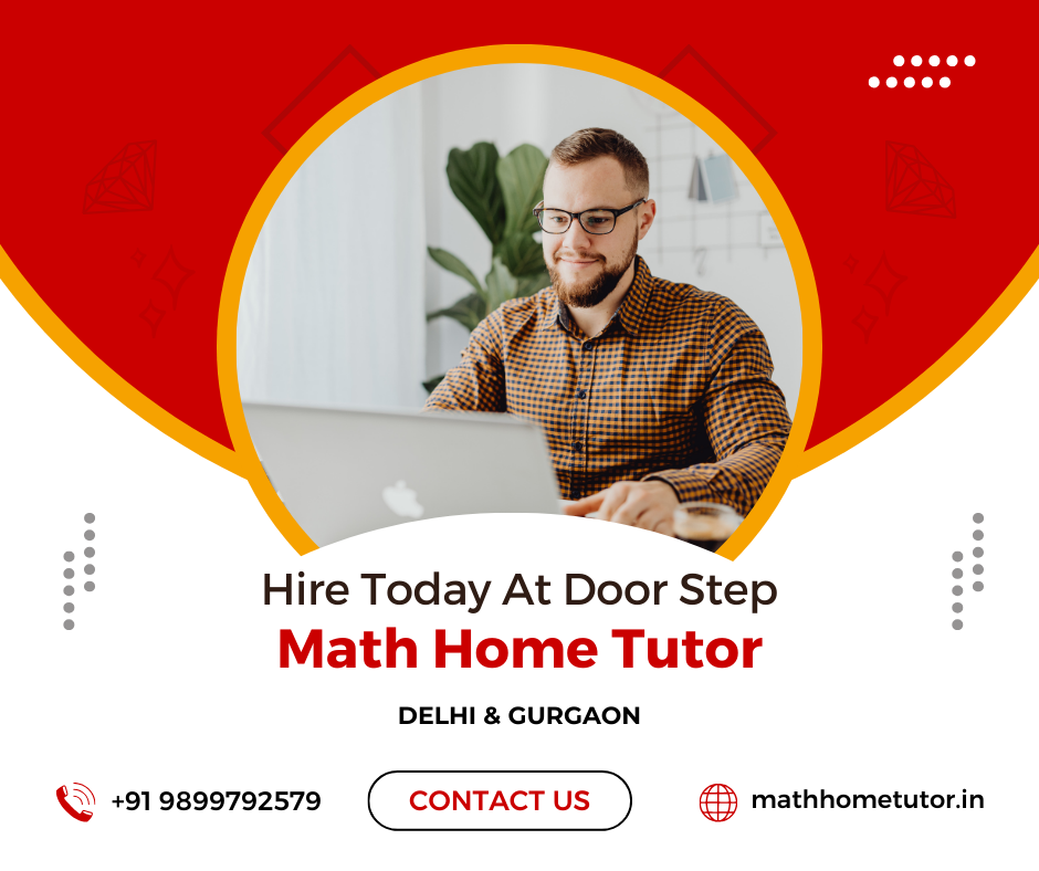 Math Home Tutor - Delhi Tutoring, Lessons