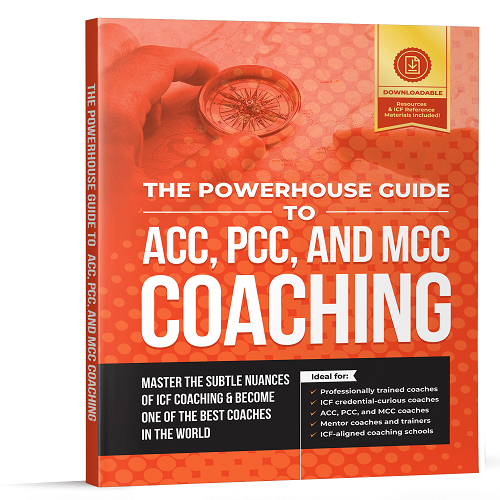 THE POWERHOUSE GUIDE TO ACC, PCC, and MCC COACHING - Other Tutoring, Lessons