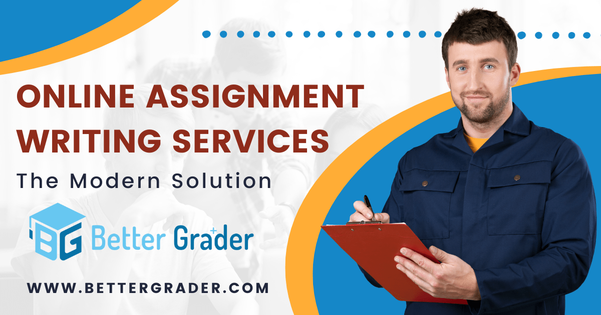 Online Assignment Writing Services: The Modern Solution