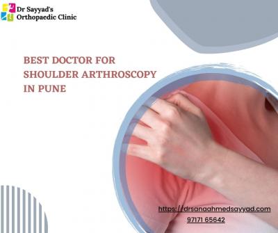 Best Doctor for Shoulder Arthroscopy in Pune | Dr. Sayyad’s Orthopaedic Clinic