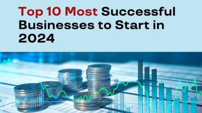 Top 10 Most Successful Businesses to Start in 2024 - Chandigarh Other