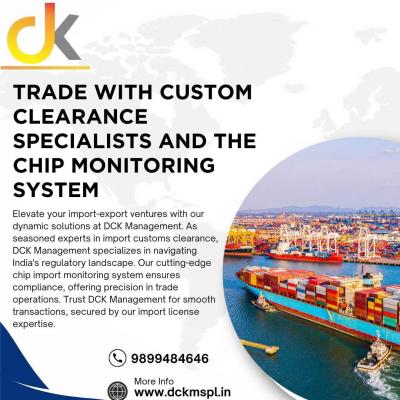 Trade with custom clearance specialists and the chip monitoring system - Delhi Professional Services