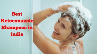 Best Ketoconazole Shampoos in India | Ask Updates - Chandigarh Other