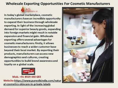 AG Organica Expanding Your Business: Wholesale Exporting Opportunities For Cosmetic Manufacturers