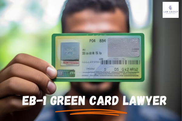 EB-1 Green Card lawyer: Choose Law Group International for Your Immigration Journey