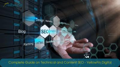 Complete Guide on Technical and Content SEO - YellowFin Digital