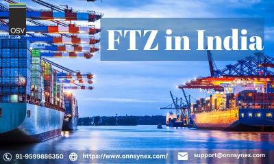 Best Free Trade Zone (FTZ) in India