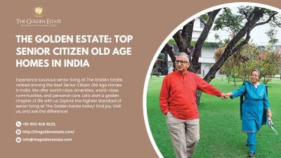 The Golden Estate: Top Senior Citizen Old Age Homes in India - Faridabad Other