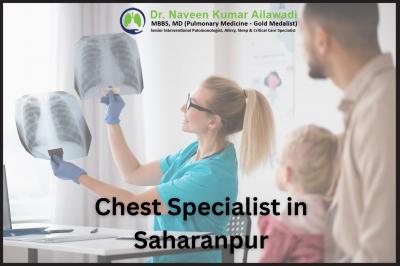 Chest Specialist in Saharanpur