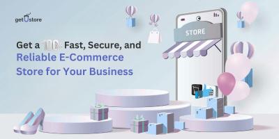 Get a 100% Fast, Secure, and Reliable E-Commerce Store for Your Business