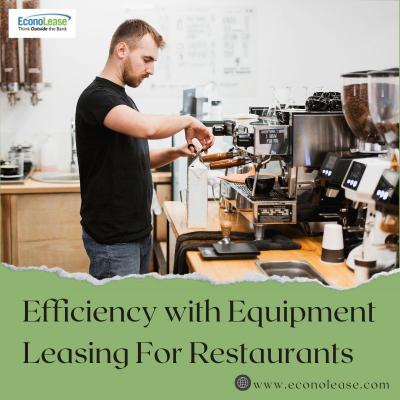 Efficiency with Equipment Leasing for Restaurants - Other Other