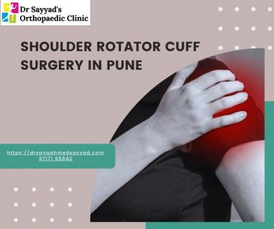 Shoulder Rotator Cuff Surgery in Pune | Dr. Sayyad’s Orthopaedic Clinic