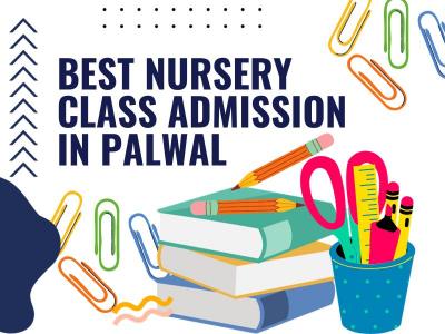 Best Nursery Class Admission in Palwal - bkpragmatic - Other Other