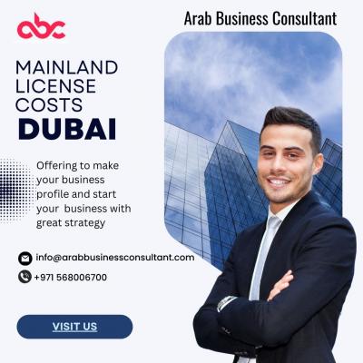 Dubai mainland License Cost by Arab Business Consultancy