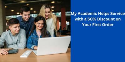 My Academic Helps Service with a 50% Discount on Your First Order