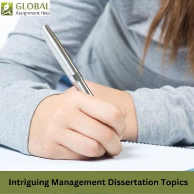 ELEVATE YOUR MANAGEMENT DISSERTATION WITH TOP-TIER TOPICS - Other Professional Services