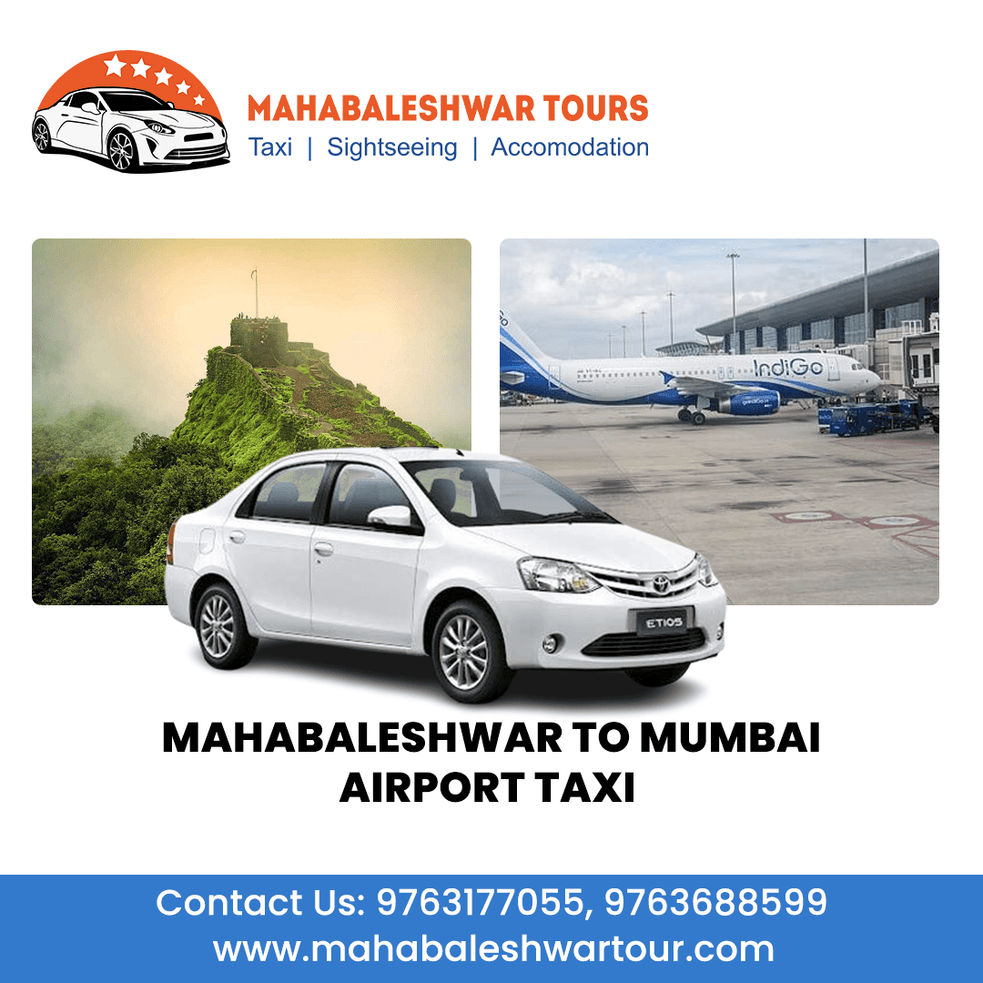 Mahabaleshwar to Mumbai Airport Taxi | 9763177055