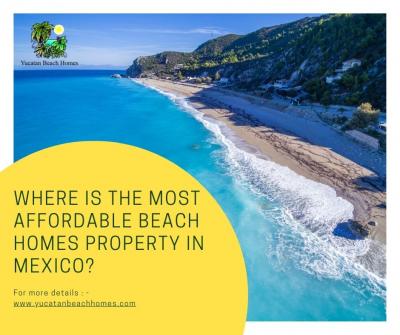 Where is the most affordable beach Homes property in Mexico? - Leon Other