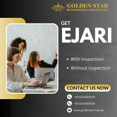 Ejari Services in Dubai - Golden Star Businessmen Services