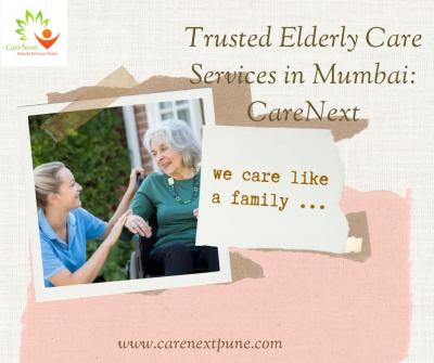 Trusted Elderly Care Services in Mumbai: CareNext