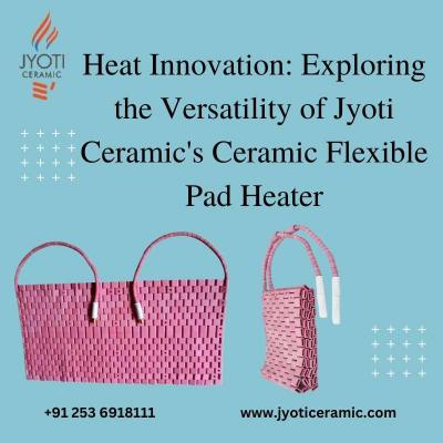 Jyoti Ceramic: Crafting Warmth with Precision in Ceramic Heating Innovation