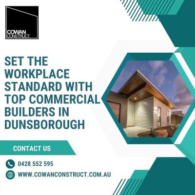 Set the workplace Standard with Top Commercial Builders in Dunsborough