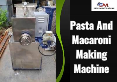  Looking For Macaroni Making business in India? - Delhi Industrial Machineries