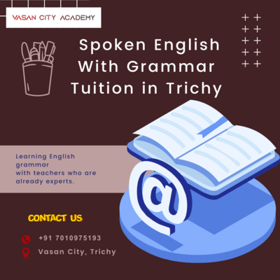 spoken English with grammar tuition in Trichy - Tiruchirappalli Other